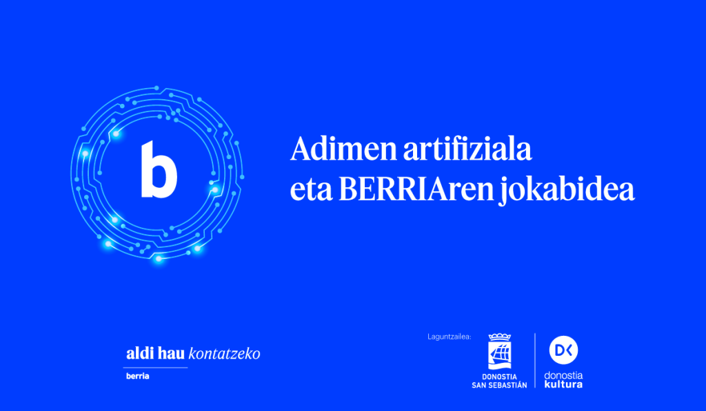 "Adimen artifiziala eta BERRIAren jokabidea" "Adimen artifiziala eta BERRIAren jokabidea"