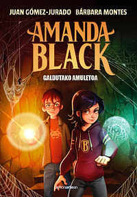 Amanda black. Galdutako amuletoa