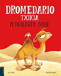 Dromedario txikia petralduta dabil