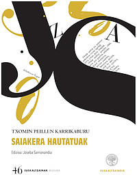 Txomin Peillen Karrikaburu. Saiakera hautatuak