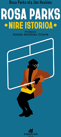 Rosa Parks: Nire istorioa