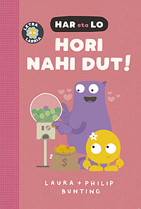 Hori nahi dut!