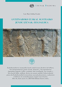 Antzinaroko euskal sustraiko jende izenak : hegoaldea