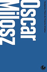 Milosz, O. V. de L.; Vicente, Patxi de