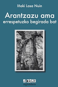 Arantzazu ama: errespetuzko begirada bat