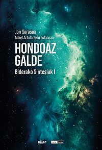 Hondoaz galde. I, biderako sintesiak