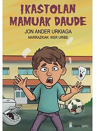 Ikastolan mamuak daude