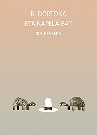 Bi dortoka eta kapela bat