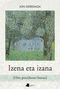 Izena eta izana (Hitz poetikoari buruz)